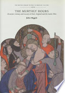 The Murthly hours : devotion, literacy and luxury in Paris, England and the Gaelic West /
