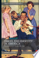 Dress and identity in America : the baby boom years 1946-1964 /
