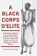 A Black corps d'élite : an Egyptian Sudanese conscript battalion with the French Army in Mexico, 1863-1867, and in subsequent African history /