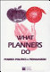 What planners do : power, politics, and persuasion /