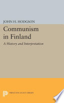 Communism in Finland : A History and Interpretation /