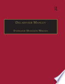 Delarivier Manley : Printed Writings 1641-1700: Series II, Part Three, Volume 12 /