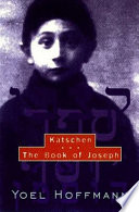 Katschen ; & the Book of Joseph /