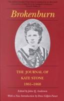 Brokenburn : the journal of Kate Stone, 1861-1868 /