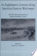 An Englishman's journey along America's eastern waterways : the 1831 illustrated journal of Herbert Holtham's travels /