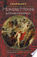 Chapman's Homeric Hymns and Other Homerica /