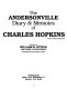 The Andersonville diary & memoirs of Charles Hopkins, 1st New Jersey Infantry /