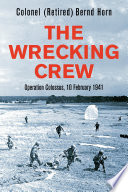 The wrecking crew : Operation Colossus, 10 February 1941 /