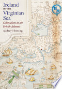 Ireland in the Virginian sea : colonialism in the British Atlantic /