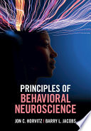 Principles of behavioral neuroscience /