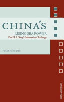 China's rising sea power : the PLA Navy's submarine challence /