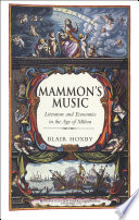 Mammon's music : literature and economics in the age of Milton /