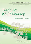 Teaching adult literacy : principles and practice /