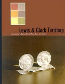 Lewis  Clark Territory : contemporary artists revisit place, race, and memory /