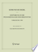 Einführung in die Phänomenologie der Erkenntnis Vorlesung 1909 /