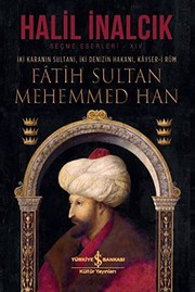 İki Karanın Sultanı, İki Denizin Hakanı, Kâyser-i Rûm, Fâtih Sultan Mehemmed Han /