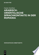 Arabisch-orientalische Sprachkontakte in der Romania : Ein Beitrag zur Kulturgeschichte des Mittelalters /