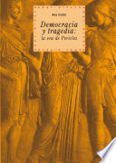 Democracia y tragedia : la era de Pericles /