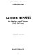 Saddam Hussein : the fighter, the thinker and the man /