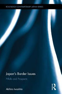 Japan's border issues : pitfalls and prospects /