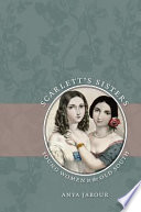 Scarlett's sisters : young women in the Old South /