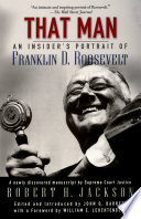 That man an insider's portrait of Franklin D. Roosevelt /