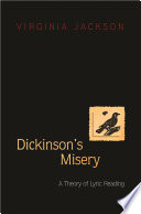 Dickinson's Misery : a Theory of Lyric Reading
