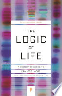 The Logic of Life : A History of Heredity /