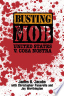 Busting the Mob : United States v. Cosa Nostra /
