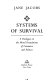 Systems of survival : a dialogue on the moral foundations of commerce and politics /