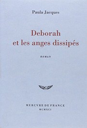 Deborah et les anges dissipés : roman /