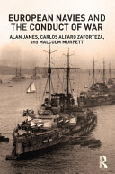 European navies and the conduct of war /