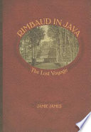 Rimbaud in Java : the lost voyage /