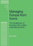 Managing Europe from Home : the changing face of European policy-making under Blair and Ahern