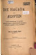 Die Hagada aus Aegypten : Israels Bedrückung in Aegypten nach den dortigen zeitgenössischen Inschriften in kurzer populärer Form /