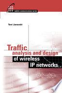 Traffic Analysis and Design of Wireless IP Networks