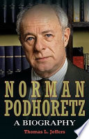 Norman Podhoretz : a biography /