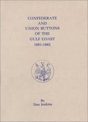 Confederate and Union buttons of the Gulf Coast, 1861-1865 /