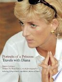Portraits of a princess : travels with Diana /