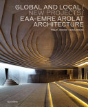 Global and local / New projects : Eaa-Emre Arolat Architecture /