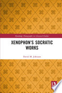 Xenophon's Socratic works /