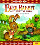 Brer Rabbit and the tar baby : an African-American legend /