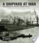 A shipyard at war /