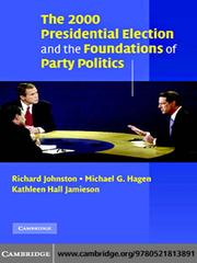 The 2000 Presidential election and the foundations of party politics /