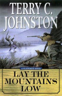 Lay the mountains low : the flight of the Nez Perce from Idaho and the Battle of the Big Hole, August 9-10, 1877 /