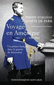 Voyage en Am�erique : 1861-1862 : un prince fran�cais dans la guerre de s�ecession /