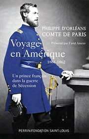 Voyage en Amérique : 1861-1862. Un prince Français dans la guerre de sécession /