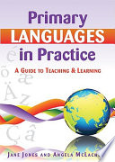 Primary languages in practice : a guide to teaching and learning /