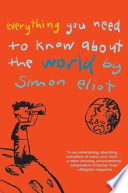 Everything you need to know about the world by Simon Eliot /