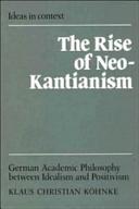 The rise of neo-Kantianism : German academic philosophy between idealism and positivism /